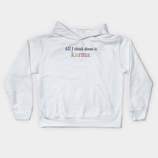 All I think about is "karma" eras Kids Hoodie